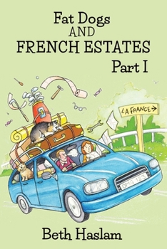 Paperback Fat Dogs and French Estates, Part 1 Book