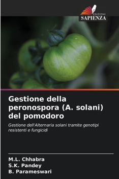 Paperback Gestione della peronospora (A. solani) del pomodoro [Italian] Book