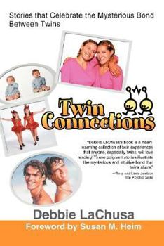 Paperback Twin Connections: Stories that Celebrate the Mysterious Bond Between Twins Book