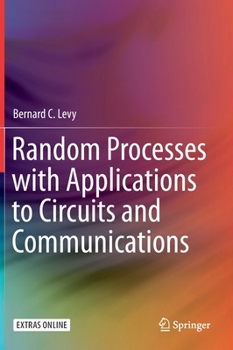 Hardcover Random Processes with Applications to Circuits and Communications Book