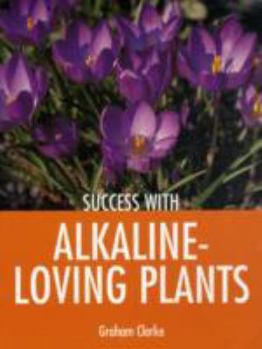 Paperback Success with Alkaline-Loving Plants Book