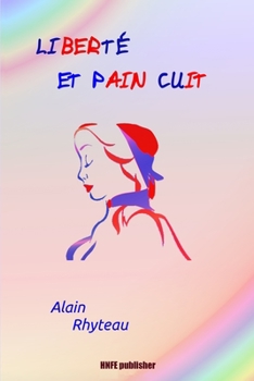 Paperback Liberté et Pain Cuit [French] Book