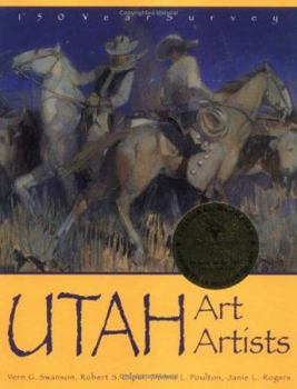Paperback Utah Art, Utah Artists: 150 Years Survey Book