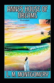 Anne's House of Dreams Illustrated