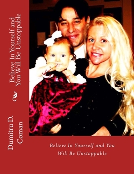 Paperback Believe In Yourself and You Will Be Unstoppable Book