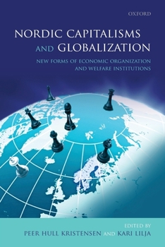Paperback Nordic Capitalisms and Globalization: New Forms of Economic Organization and Welfare Institutions Book