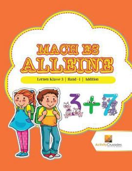 Paperback Mach Es Alleine: Lernen Klasse 3 Band -1 Addition [German] Book