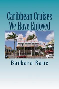 Paperback Caribbean Cruises We Have Enjoyed Book