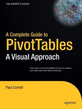 Paperback A Complete Guide to PivotTables: A Visual Approach Book