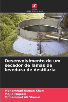 Paperback Desenvolvimento de um secador de lamas de levedura de destilaria [Portuguese] Book