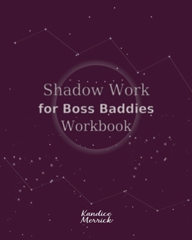 Paperback Shadow Work for Boss Baddies Workbook Book