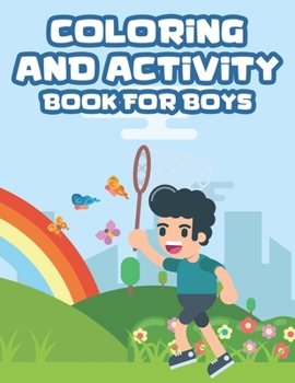 Coloring And Activity Book For Boys: Kids Coloring Pages With Trace Activities, Word Searches, And More, Fun Illustrations And Designs To Color