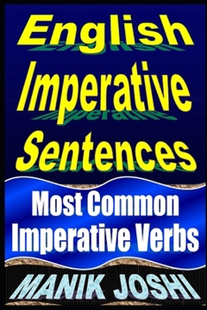Paperback English Imperative Sentences: Most Common Imperative Verbs Book