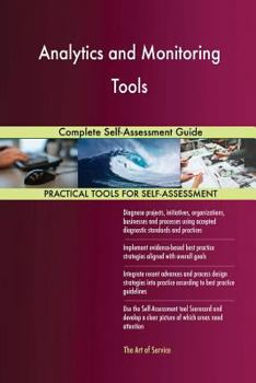Paperback Analytics and Monitoring Tools Complete Self-Assessment Guide Book