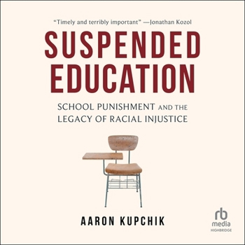 MP3 CD Suspended Education: School Punishment and the Legacy of Racial Injustice Book
