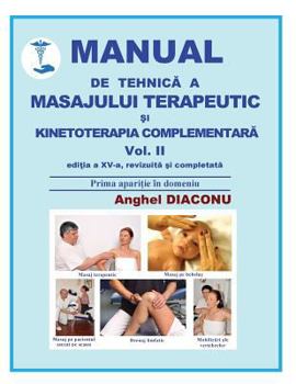 Paperback Manual de tehnica a masajului terapeutic si kinetoterapia complementara [Romanian] Book