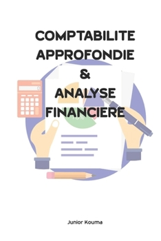 Paperback Comptabilité Approfondie Et Analyse Financière [French] Book