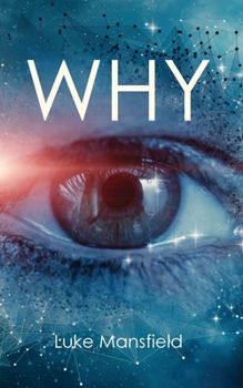 Paperback Why: Explanation, guide and reference to basic human motivations Book