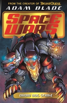 Paperback Beast Quest: Space Wars: Droid Dog Strike: Book 4 Book