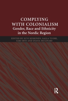 Paperback Complying With Colonialism: Gender, Race and Ethnicity in the Nordic Region Book