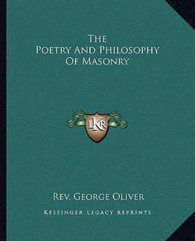 Paperback The Poetry And Philosophy Of Masonry Book