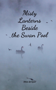 Paperback Misty Lanterns Beside the Swan Pool Book