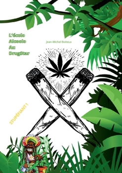 Paperback L'écolo alcoolo au DrugStar: Stupéfiant ! [French] Book