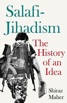 Hardcover Salafi-Jihadism: The History of an Idea Book