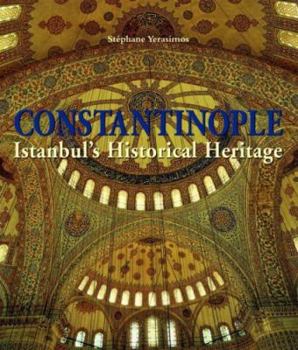Paperback Constantinople (Lct): Istanbul's Historical Heritage Book