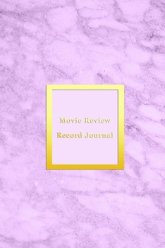 Paperback Movie Review Record Journal: A personal film review log book diary for movie watchers - Record your thoughts, ratings and reviews on films you watc Book