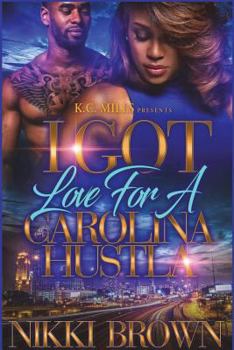 Paperback I Got Love for a Carolina Hustla Book