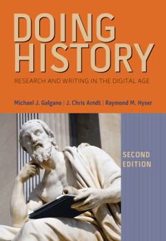 Paperback Doing History: Research and Writing in the Digital Age Book