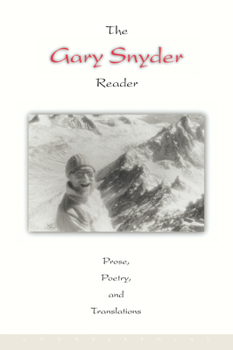 Paperback The Gary Snyder Reader: Prose, Poetry, and Translations Book