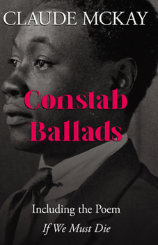 Paperback Constab Ballads: Including the Poem 'If We Must Die' Book