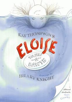 Eloise Takes A Bawth - Book  of the Kay Thompson's Eloise