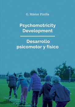 Paperback Pshychomotricity Development — Desarrollo psicomotor y físico Book