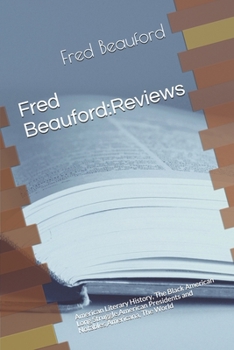 Paperback Fred Beauford: Reviews: American Literary History, The Black American Long Struggle, American Presidents and Notables, Americana, The Book