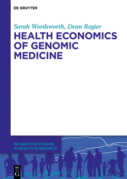 Hardcover Health Economics of Genomic Medicine Book