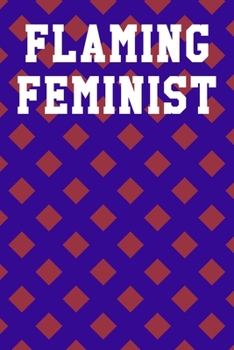 Paperback Flaming Feminist: Dot Grid Notebook 6"x9" 120 Pages Book
