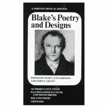 Paperback Blake's Poetry and Designs: Authoritative Texts, Illuminations in Color and Monochrome, Related Prose, Criticism Book
