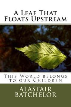 Paperback A Leaf That Floats Upstream Book