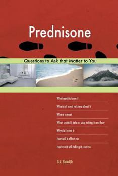 Paperback Prednisone 603 Questions to Ask that Matter to You Book