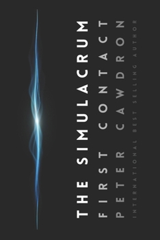 The Simulacrum (First Contact)