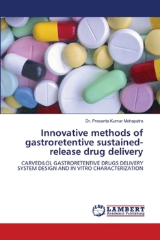 Paperback Innovative methods of gastroretentive sustained-release drug delivery Book