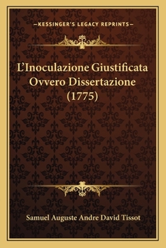 Paperback L'Inoculazione Giustificata Ovvero Dissertazione (1775) [Italian] Book