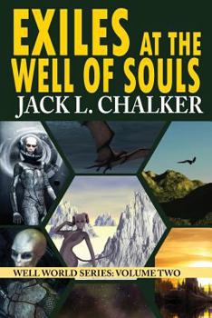 Exiles at the Well of Souls - Book #2 of the Saga of the Well World