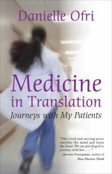 Hardcover Medicine in Translation: Journeys with My Patients Book