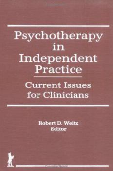 Hardcover Psychotherapy in Independent Practice: Current Issues for Clinicians Book