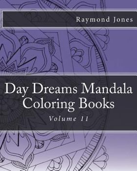 Paperback Day Dreams Mandala Coloring Books: Volume 11 Book