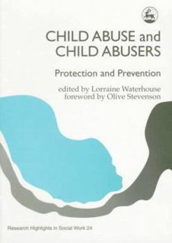 Child Abuse and Child Abusers: Protection and Prevention